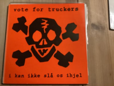 EP, Vote for truckers, I kan ikke slå os ihjel