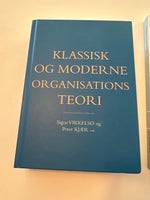 Klassisk og moderne organisationsteori, Signe Vikkelsø