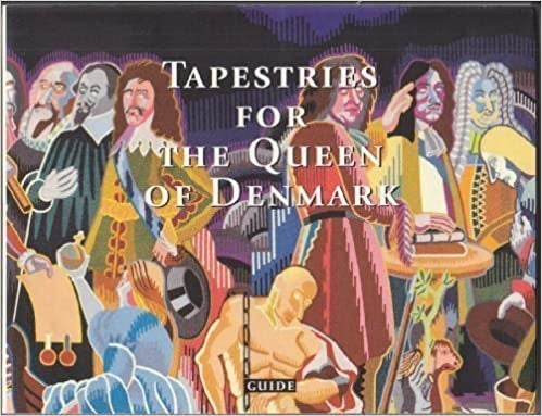 Tapestries for The Queen of Demark, Editer by Peter Michael