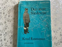 Den store slæderejse, Knud Rasmussen