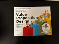 Value Proposition Design - Studiebog, A. Osterwalder,