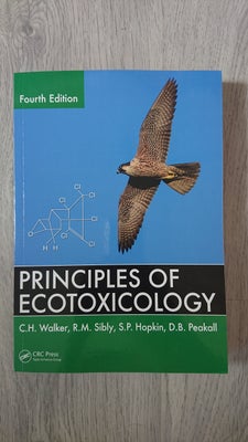 Principles of Ecotoxicology, Walker, 4 udgave, Principles of ecotoxicology
4th edition
Som ny