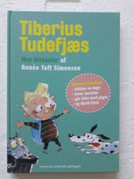 Tiberius Tudefjæs, Renee Toft Simonsen