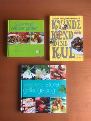 3 grillbøger, emne: mad og vin, 
Bøgerne sælges for 40 kr. pr. styk

Kvinde kend dine kul af Tina Sc