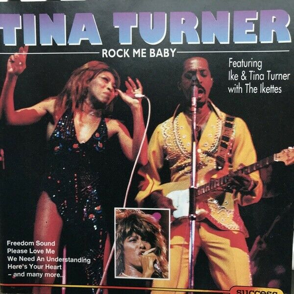Ike & Tina Turner With The Ikettes: Rock Me Baby, rock