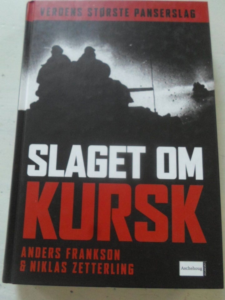 Slaget om Kursk, Anders Frankson & Niklas Zetterling, emne: