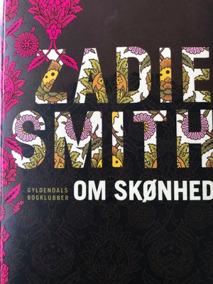 Om skønhed, Zadie Smith, genre: roman, Om skønhed af Zadie Smith.