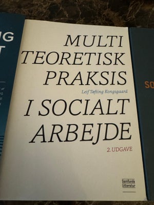 Multiteoretisk praksis i socialt arbejde, Leif Tøfting , 2 udgave, NY

https://www.bog-ide.dk/produk
