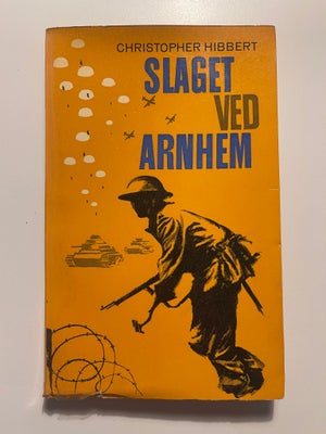 Militær, Slaget ved Arnhem, “Slaget ved Arnhem”, 243 sider.