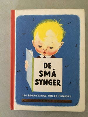 De små synger Jubilæumsudgaven, Udgivet af Høst & Søn, Hardback og bogen fremstår i fin stand 
