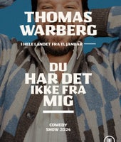 Thomas Warberg - Du har det ikke fra mig, Standup, Blaagaard