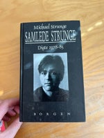 Samlede Strunge Digte 1978-1985, Michael Strunge , genre: