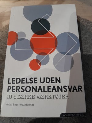 Ledelse uden personaleansvar, Anne Birgitte Lindholm, emne: organisation og ledelse, 'Ledelse uden p