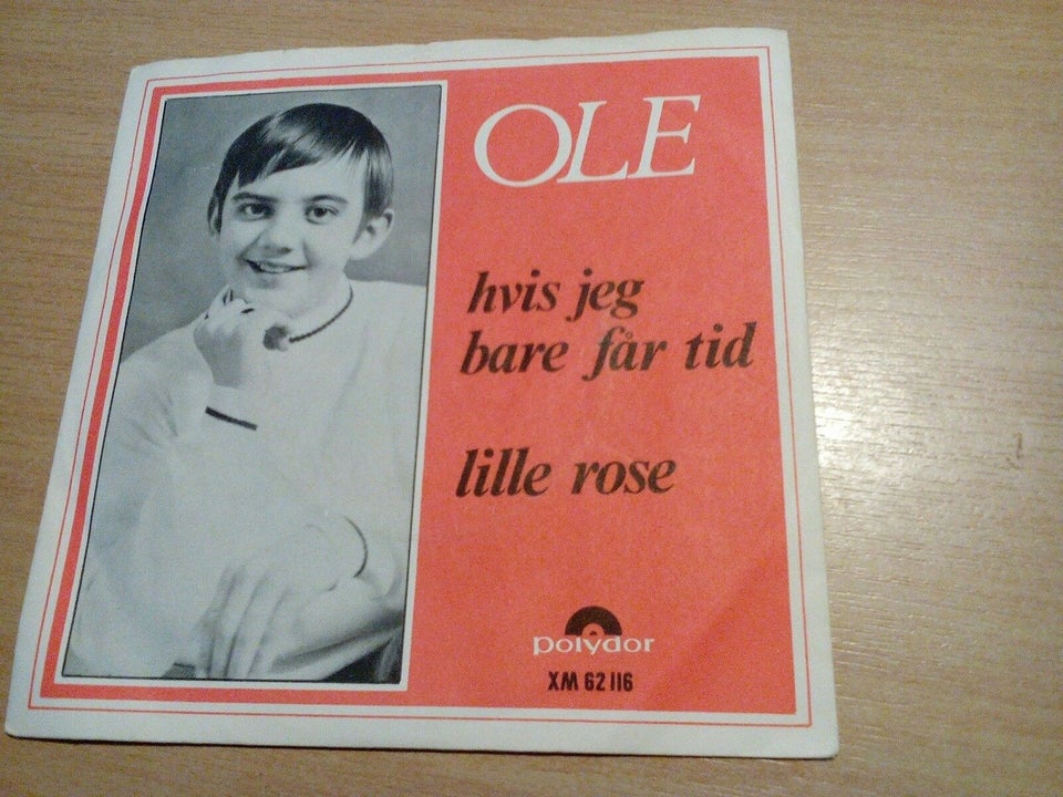 Single, Ole, Hvis jeg får tid / lille rose