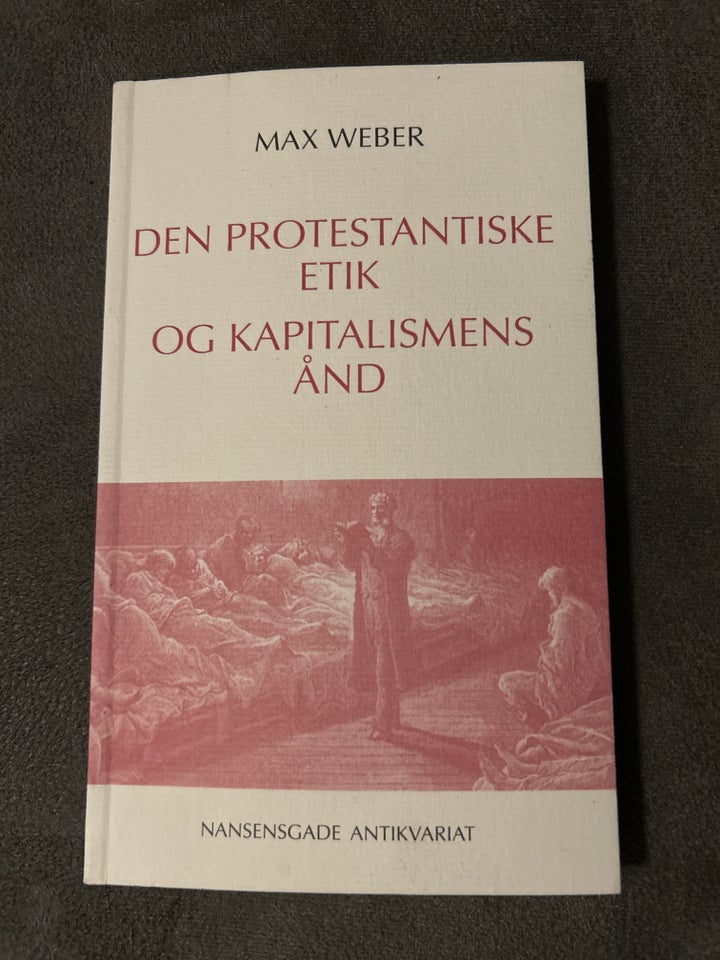 Den protestantiske etik og kapitalismens ånd, Max Weber,