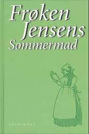 Frøken Jensens Sommermad m.fl., Frøken Jensen, emne: mad og