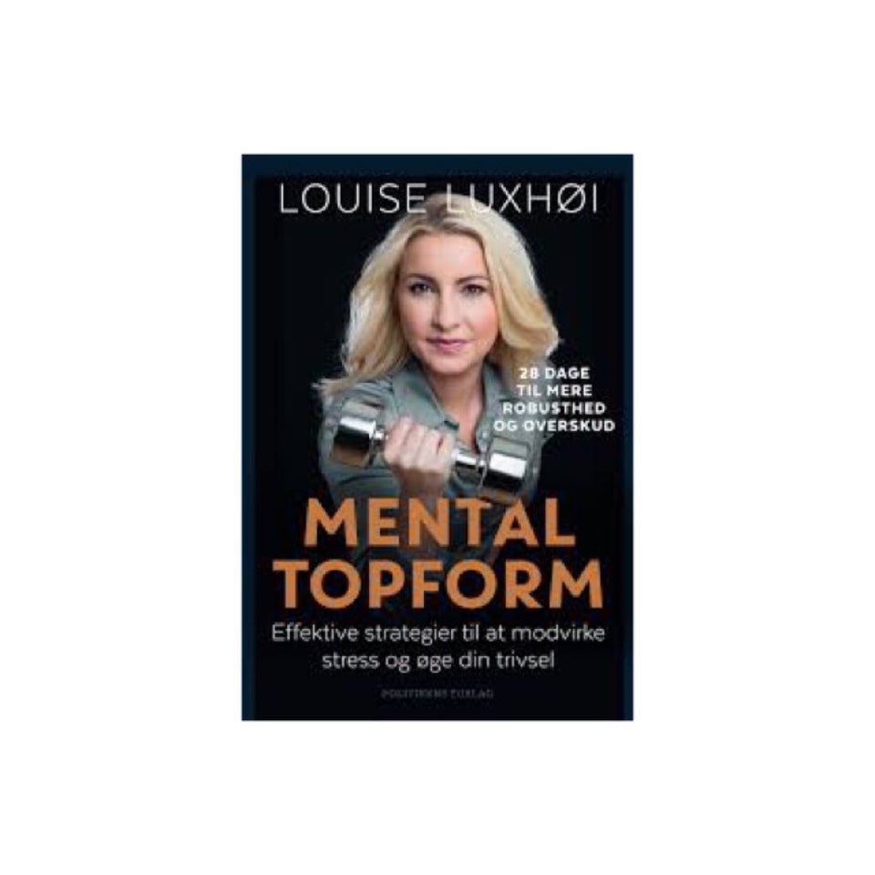 Mental Topform, Louise Luxhøi, emne: personlig udvikling