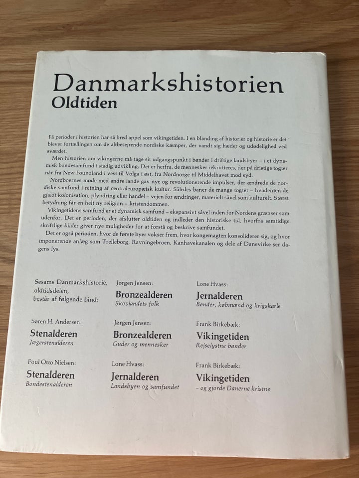 Danmarkshistorien - Oldtiden, Frank Birkebæk, emne: