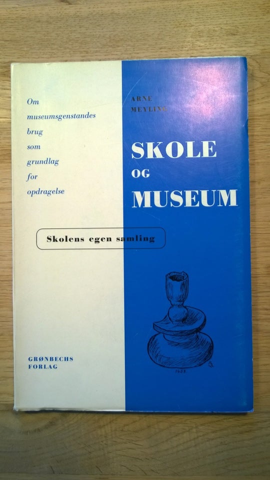 Skole og museum, Arne Meyling, emne: historie og samfund