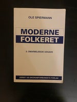Moderne folkeret, Spiermann O, år 2006