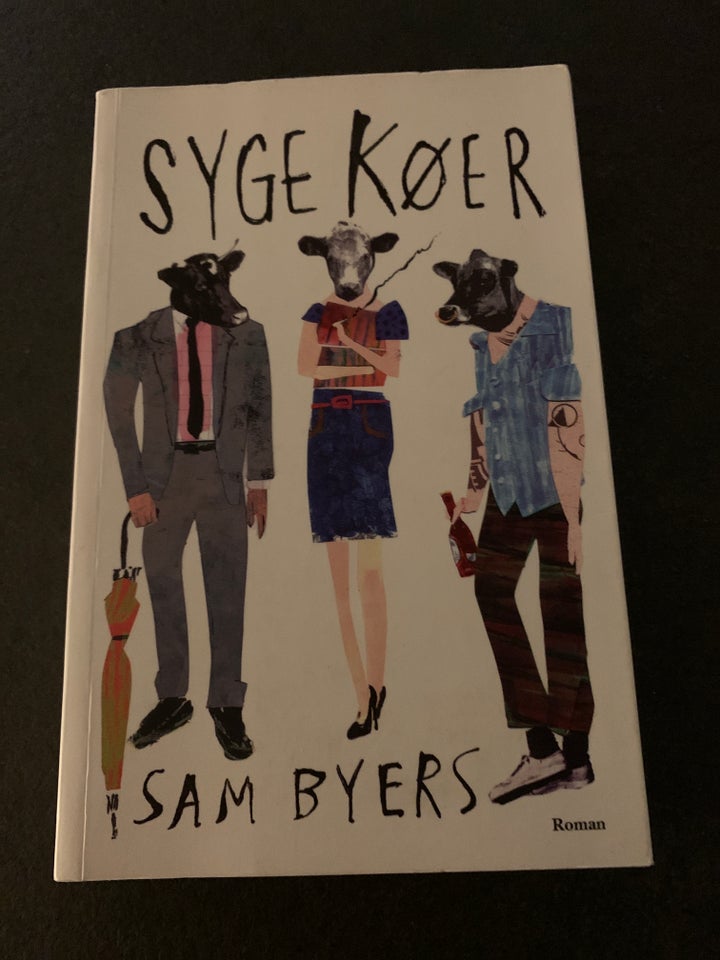 SYGE KØER, SAM BYERS, genre: anden kategori