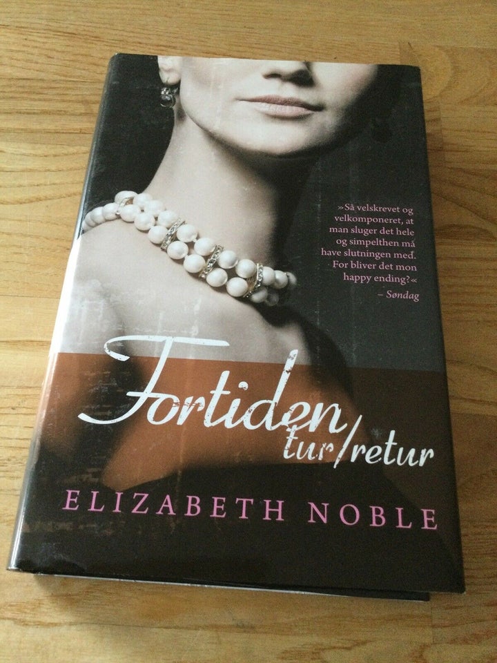 Fortiden tur/retur, Elisabeth Noble, genre: roman