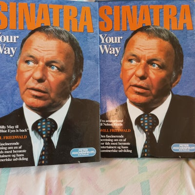 Sinatra Your way (1+2) (på dansk), Will Friedwald, genre: biografi, 2 pæne ib. bøger med smudsomslag