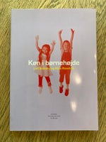 Køn i børnehøjde, Nina Rossholt & Leif Askland, år 2011