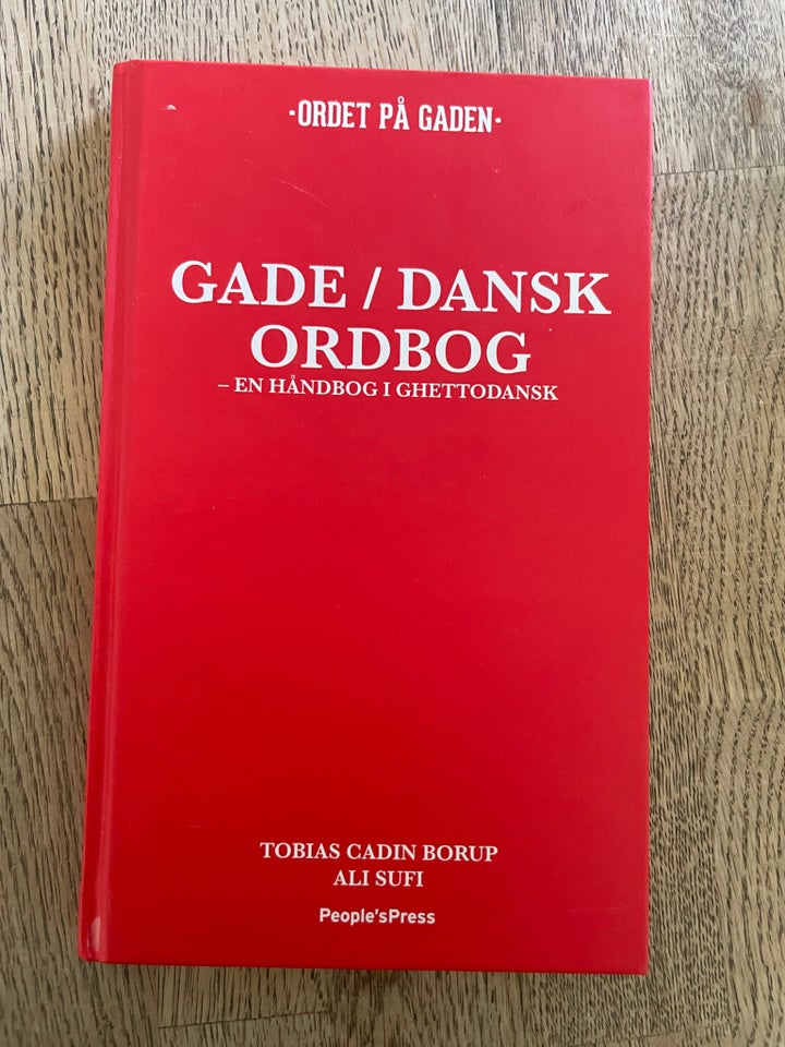 Gade / Dansk ordbog, Tobias Cadin Borup / Ali Sufi, år 2014