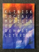 Klinisk socialmedicin og rehabilitering, Jens Modvig +,