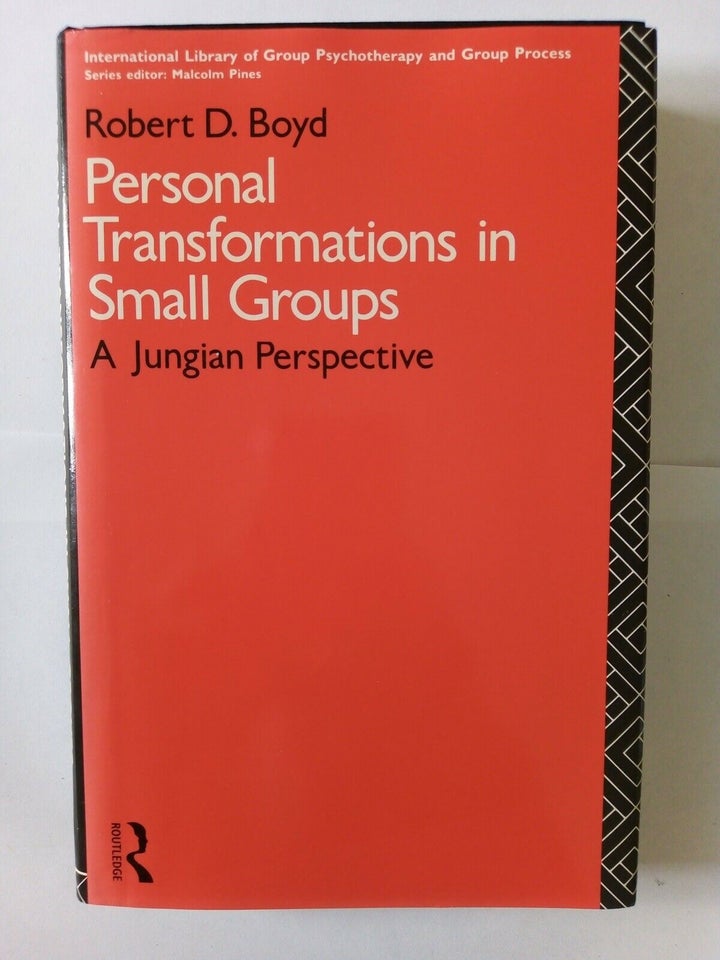 Personal Transformations in Small Groups, Robert B. Boyd,