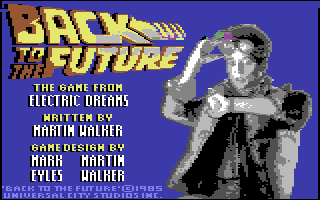 Back To The Future, Commodore 64 & C128, 


Electric Dreams, 1986:


"Back To The Future"


Film-tit