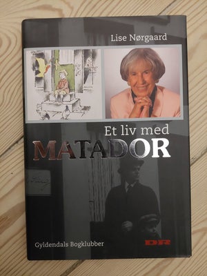 Et liv med Matador, Lise Nørgaard, emne: historie og samfund, Bogen der blandt andet indeholder svar