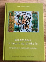 Relationer i teori og praksis, (red.) Tom Ritcjie, år 2004