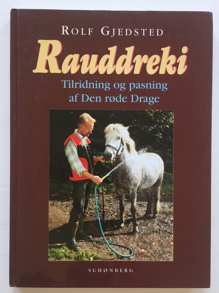Rauddreki - Tilridning og pasning af den røde drag, Rolf
