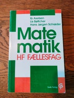 Matematik HF Fællesfag, Ib Axelsen, Lis Bøttcher & Hans