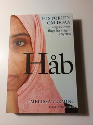 Håb - Historien om Doaa, Melissa Fleming, emne: anden kategori, en ung kvindes flugt fra krigen i Sy