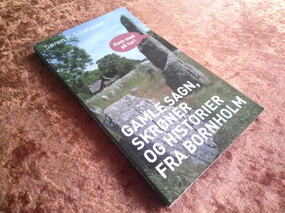 Gamle sagn, skrøner og historier fra Bornholm, Søren P. Sillehoved, emne: rejsebøger, 

Beskrivelse 