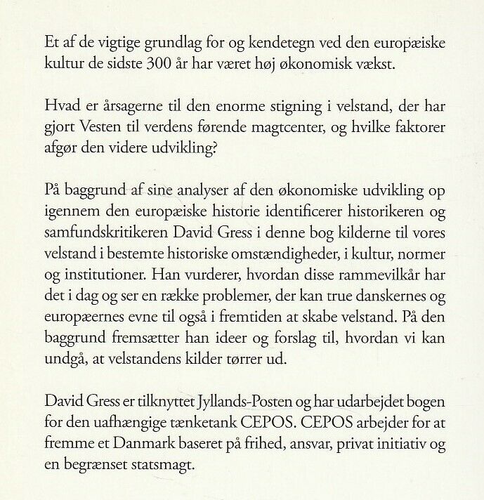 Velstandens kilder, David Gress, emne: økonomi