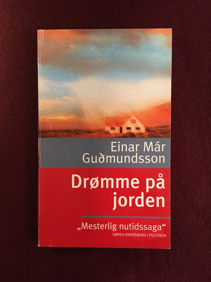 Drømme på jorden, Einar Mar Gudmundsson, genre: roman