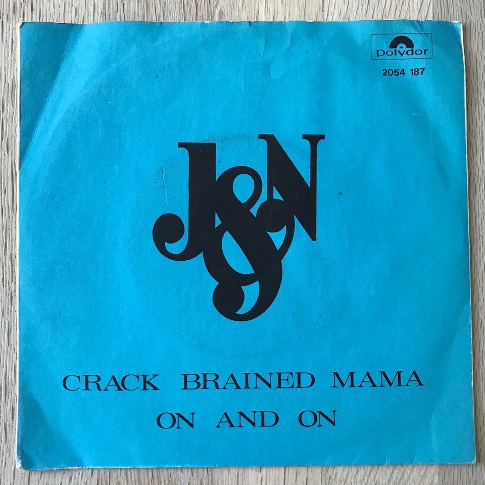 Single, J&N (Brdr. Olsen), Crack Brained Mama/On And On