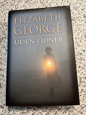 Uden vidner, Elizabeth George, genre: roman, Elizabeth George -uden Vidner 
Hardback med smudsomslag