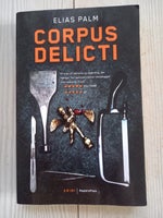 Corpus delicti, Elias Palm, genre: krimi og spænding