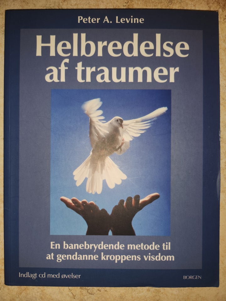 Helbredelse af traumer, Peter A. LEVINE, emne: krop og