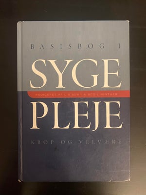 Basisbog I Sygepleje, , Søren Bech , emne: krop og sundhed, Basisbog I Sygepleje, Søren Bech , emne: