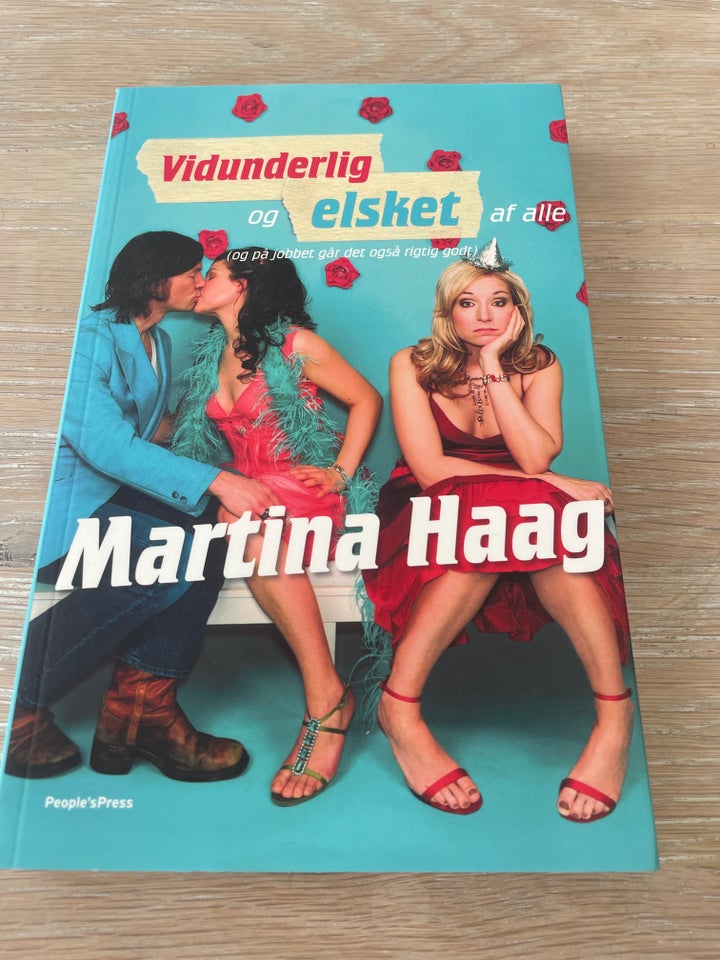 Vidunderlig og elsket af alle, Martina Haag, genre: anden