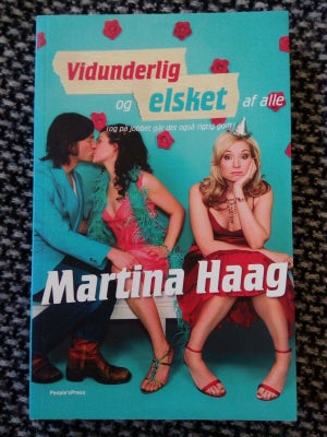 Vidunderlig og elsket af alle, Martina Haag, genre roman – dba.dk