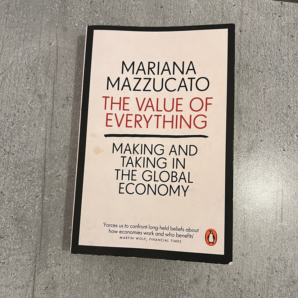 The Value of Everything , Mariana Mazzucato, emne: økonomi