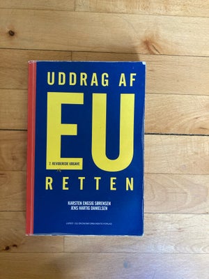 Uddrag af EU retten , Karsten Engsig Sørensen og Jens Hartig  Danielse  , år 2019, 7. Reviderede udg