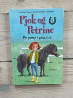 Pjok og Petrine En pony i præmie 1, Kirsten Sonne Harild &